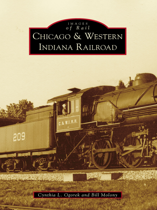 Title details for Chicago & Western Indiana Railroad by Cynthia L. Ogorek - Available